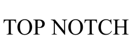 TOP NOTCH - official mark drawing from the USPTO record