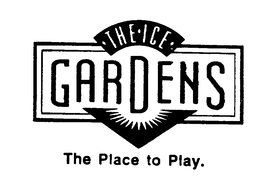 THE ICE GARDENS THE PLACE TO PLAY. - official mark drawing from the USPTO record