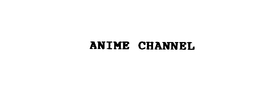 ANIME CHANNEL - official mark drawing from the USPTO record