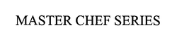 MASTER CHEF SERIES - official mark drawing from the USPTO record