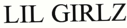 LIL GIRLZ - official mark drawing from the USPTO record