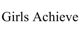 GIRLS ACHIEVE - official mark drawing from the USPTO record