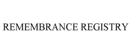 REMEMBRANCE REGISTRY - official mark drawing from the USPTO record
