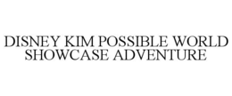 DISNEY KIM POSSIBLE WORLD SHOWCASE ADVENTURE - official mark drawing from the USPTO record
