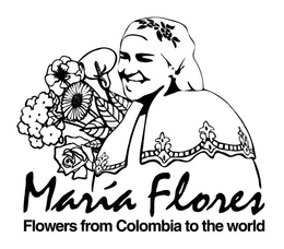 MARIA FLORES FLOWERS FROM COLOMBIA TO THE WORLD - official mark drawing from the USPTO record