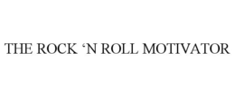THE ROCK 'N ROLL MOTIVATOR - official mark drawing from the USPTO record