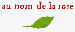 AU NOM DE LA ROSE - official mark drawing from the USPTO record