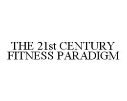 THE 21ST CENTURY FITNESS PARADIGM - official mark drawing from the USPTO record