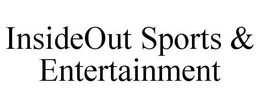INSIDEOUT SPORTS & ENTERTAINMENT - official mark drawing from the USPTO record