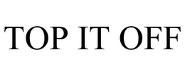 TOP IT OFF - official mark drawing from the USPTO record