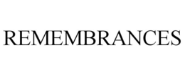REMEMBRANCES - official mark drawing from the USPTO record
