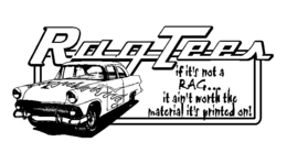 RAG TEES IF IT'S NOT A RAG... IT AIN'T WORTH THE MATERIAL IT'S PRINTED ON! - official mark drawing from the USPTO record