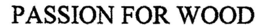 PASSION FOR WOOD - official mark drawing from the USPTO record
