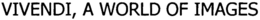 VIVENDI, A WORLD OF IMAGES - official mark drawing from the USPTO record