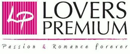 LP LOVERS PREMIUM PASSION & ROMANCE FOREVER - official mark drawing from the USPTO record