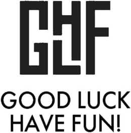 GHLF GOOD LUCK HAVE FUN! - official mark drawing from the USPTO record