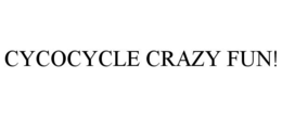 CYCOCYCLE CRAZY FUN! - official mark drawing from the USPTO record