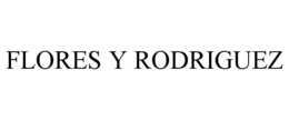 FLORES Y RODRIGUEZ - official mark drawing from the USPTO record