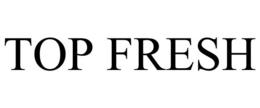 TOP FRESH - official mark drawing from the USPTO record