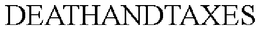 DEATHANDTAXES - official mark drawing from the USPTO record