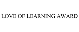 LOVE OF LEARNING AWARD - official mark drawing from the USPTO record