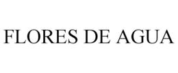 FLORES DE AGUA - official mark drawing from the USPTO record