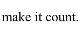 MAKE IT COUNT. - official mark drawing from the USPTO record