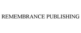 REMEMBRANCE PUBLISHING - official mark drawing from the USPTO record
