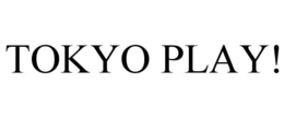 TOKYO PLAY! - official mark drawing from the USPTO record