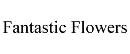 FANTASTIC FLOWERS - official mark drawing from the USPTO record