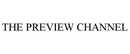 THE PREVIEW CHANNEL - official mark drawing from the USPTO record