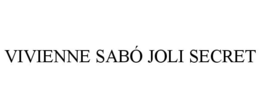 VIVIENNE SABÓ JOLI SECRET - official mark drawing from the USPTO record