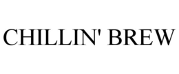 CHILLIN' BREW - official mark drawing from the USPTO record