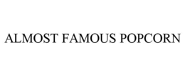 ALMOST FAMOUS POPCORN - official mark drawing from the USPTO record
