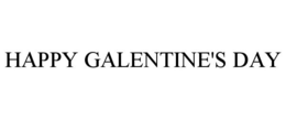 HAPPY GALENTINE'S DAY - official mark drawing from the USPTO record