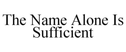 THE NAME ALONE IS SUFFICIENT - official mark drawing from the USPTO record