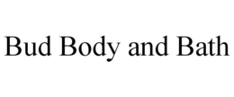 BUD BODY AND BATH - official mark drawing from the USPTO record