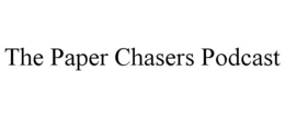THE PAPER CHASERS PODCAST - official mark drawing from the USPTO record