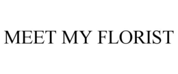 MEET MY FLORIST - official mark drawing from the USPTO record