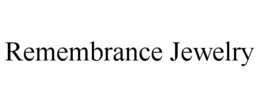 REMEMBRANCE JEWELRY - official mark drawing from the USPTO record