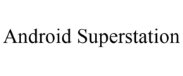 ANDROID SUPERSTATION - official mark drawing from the USPTO record