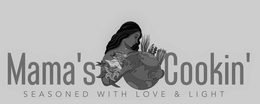 MAMA'S COOKIN' SEASONED WITH LOVE & LIGHT - official mark drawing from the USPTO record