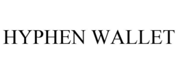 HYPHEN WALLET - official mark drawing from the USPTO record