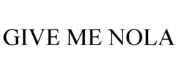 GIVE ME NOLA - official mark drawing from the USPTO record