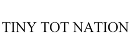 TINY TOT NATION - official mark drawing from the USPTO record