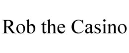 ROB THE CASINO - official mark drawing from the USPTO record