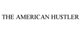 THE AMERICAN HU$TLER - official mark drawing from the USPTO record