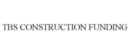 TBS CONSTRUCTION FUNDING - official mark drawing from the USPTO record