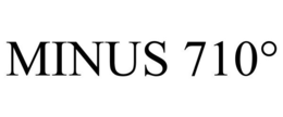MINUS 710° - official mark drawing from the USPTO record