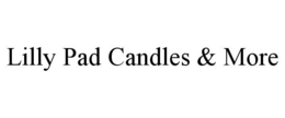 LILLY PAD CANDLES & MORE - official mark drawing from the USPTO record